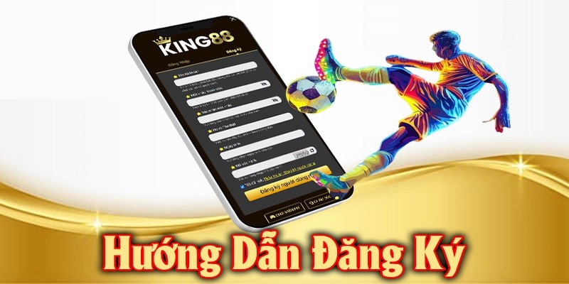 Một vài lưu ý quan trọng liên quan việc đăng ký King88