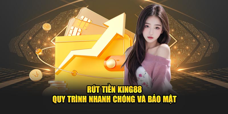 Rút Tiền King88