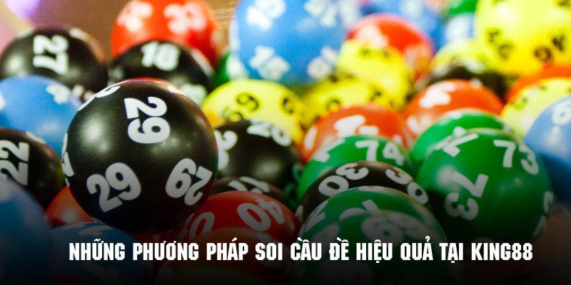 Review về những phương pháp soi cầu đề chuẩn nhất tại King88