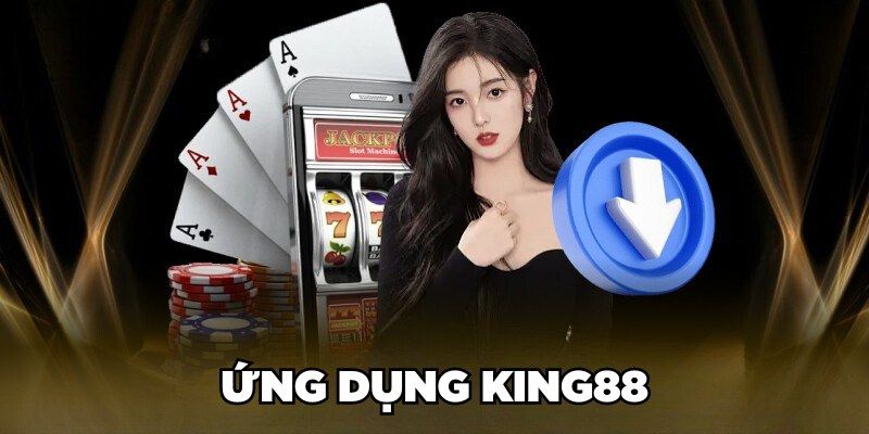 Tải App King88