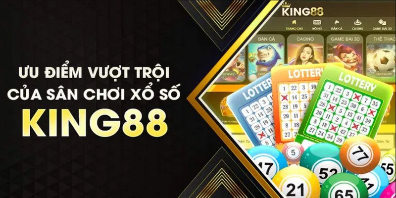 Giao diện sảnh Xổ số King88 thân thiện